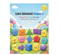 Learn Advanced Shapes: Trace, Find, Count & Color Activity Book for Kids Ages 3-12