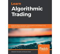 Sourav Ghosh Sebastien Donadio Learn Algorithmic Trading (Tascabile)