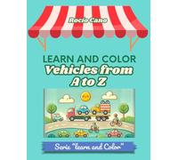 Learn and Color: Vehicles from A to Z