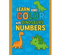Learn and color with dinosaurs numbers