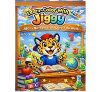 Learn and Color With Jiggy: ABC's - Numbers to 10 - Days of the Week
