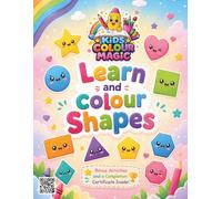 Learn And Colour - Shapes: A fun activity book for toddlers