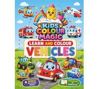 Learn and Colour Vehicles: The ultimate book for homeschooling