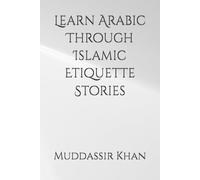 Learn Arabic Through Islamic Etiquette Stories