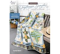 Learn As You Go: Stitch the Daydream Sampler and Master Your Quilting Skills