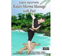 Learn Ayurveda Kalari Marma Ma - Learn Ayurveda Kalari Marma Massage With Feet [Edizione: Regno Unito]