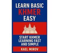 Learn Basic Khmer Easy: Start Khmer Learning Fast and Simple