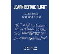 Learn before flight. All the rules to become a pilot