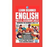 Learn Beginner English (Teacher's Edition): Workbook for Beginners Level 0-A1