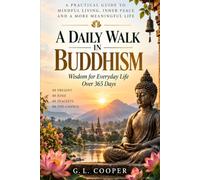 Learn Buddism One Day At A Time: 365 Days of Buddhist Wisdom, Mindfulness, and Inner Peace for Everyday Life
