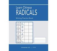 Learn Chinese Radicals: Writing Practice Book