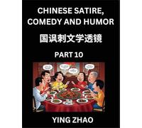 Learn Chinese Satire, Comedy and Humor Stories (Part 10) - Practice Reading Mandarin Chinese Textbooks, A Beginners Guide to Learn Ancient Language and Culture, Words, Laugh Out Loud with Simple Lessons, Improve Vocabulary, English, Pinyin, Simplified Char