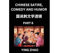 Learn Chinese Satire, Comedy and Humor Stories (Part 6) - Practice Reading Mandarin Chinese Textbooks, A Beginners Guide to Learn Ancient Language and ... Vocabulary, English, Pinyin, Simplified Char