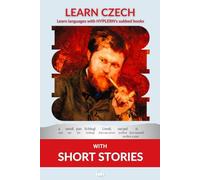 Learn Czech with Short Stories: Interlinear Czech to English