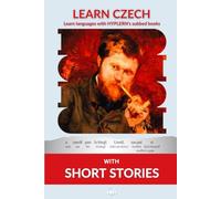 Learn Czech with Short Stories: Interlinear Czech to English