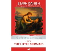 Learn Danish with The Little Mermaid: Interlinear Danish to English: 5