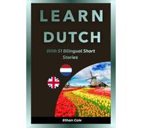 Learn Dutch with 51 Bilingual Short Stories