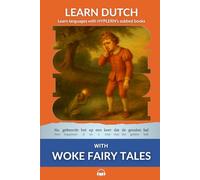 Learn Dutch with Woke Fairy Tales: Interlinear Dutch to English: 6