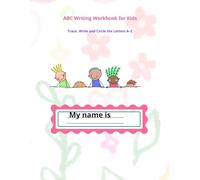 Learn English Alphabet A-Z Writing, Tracing & Circle the Letter Workbook for Kids: Writing, Tracing & Circle the Letter Workbook for Kids