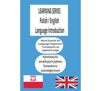 Learn English and Polish Word Search Book: Ucz się angielskiego i polskiego - książka z wykreślankami, English for beginners, Angielski dla ... For beginners, travellers and leisure time