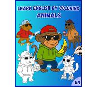 Learn English by Coloring: Animals: With Activities, Word Search & Final Diploma