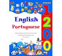 Learn English Portuguese 1200 Everyday Words with Pronunciation Guide (Colorful Edition): A Visual Bilingual Vocabulary for Kids