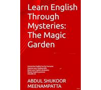 Learn English Through Mysteries: The Magic Garden: Interactive English Fun for Everyone