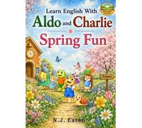 Learn English With Aldo And Charlie: Spring Fun