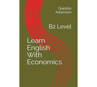 Learn English With Economics: B2 Level