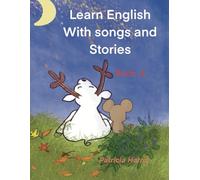 Learn English with Songs and Stories: Book 2