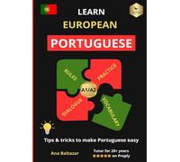 Learn European Portuguese: Tips & Tricks to Make Portuguese Easy (Bilingual Portuguese-English Edition) - A1/A2 Rules, Dialogue, Vocabulary & Practice