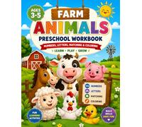 Learn Farm Animals Preschool Workbook: 50 Fun Activities Including Coloring, Tracing, Counting, Matching, Mazes, Dot-to-Dot, Hidden Objects and More for Kids Ages 3-5
