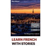 Learn French with Stories Volume 1