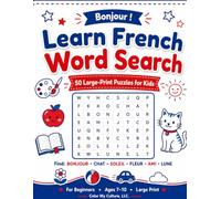 Learn French Word Search: 50 Large-Print Puzzles for Kids