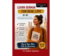 Learn German for Real Life: 20 Everyday German Stories: 1
