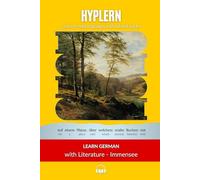 Learn German with Literature: Immensee by Theodor Storm: Interlinear German to English