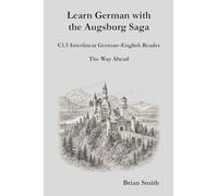 Learn German with the Augsburg Saga - C1.5 Interlinear German-English Reader: 29