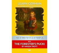 Learn German with the Forester’s Pucki by Magda Trott: Interlinear German to English