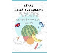 Learn Greek and English fruits: Writing and Coloring for kids