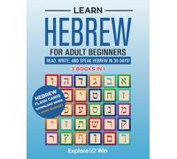 Learn Hebrew for Adult Beginners: 3 Books in 1: Read, Write, and Speak Hebrew in