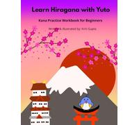 Learn Hiragana with Yuto: Kana Workbook for Beginners