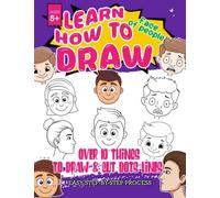 Learn How To Draw Face of People: Draw and Color Face of People Quality Drawing Book Gift For Kids, Teenagers and Adults