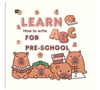 Learn How to Write ABC: for Pre-schoolers