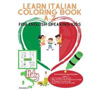Learn Italian Coloring Book A-Z: For English Speaking Kids