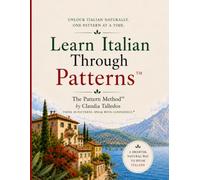 Learn Italian: Languages Using The Pattern Method™