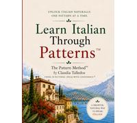 Learn Italian: Languages Using The Pattern Method™