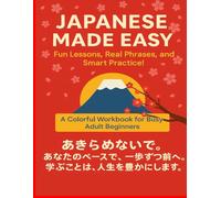 Learn Japanese Fast for Adult Beginners