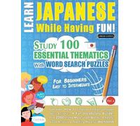 Learn Japanese While Having Fun - For Beginners (Tascabile)