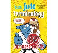 Learn Judo Terminology: 85 Japanese Judo Words