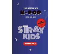 Learn Korean with Stray Kids: 10 Songs for Beginners (Volume 3)